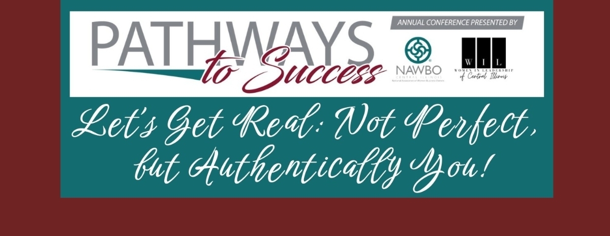 Pathways to Success: Let's Get Real: Not Perfect, but Authentically You!